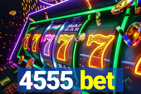 4555 bet